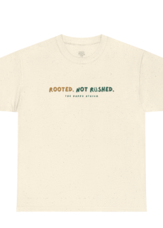 Rooted. Not Rushed. – Unisex Signature Comfort Tee