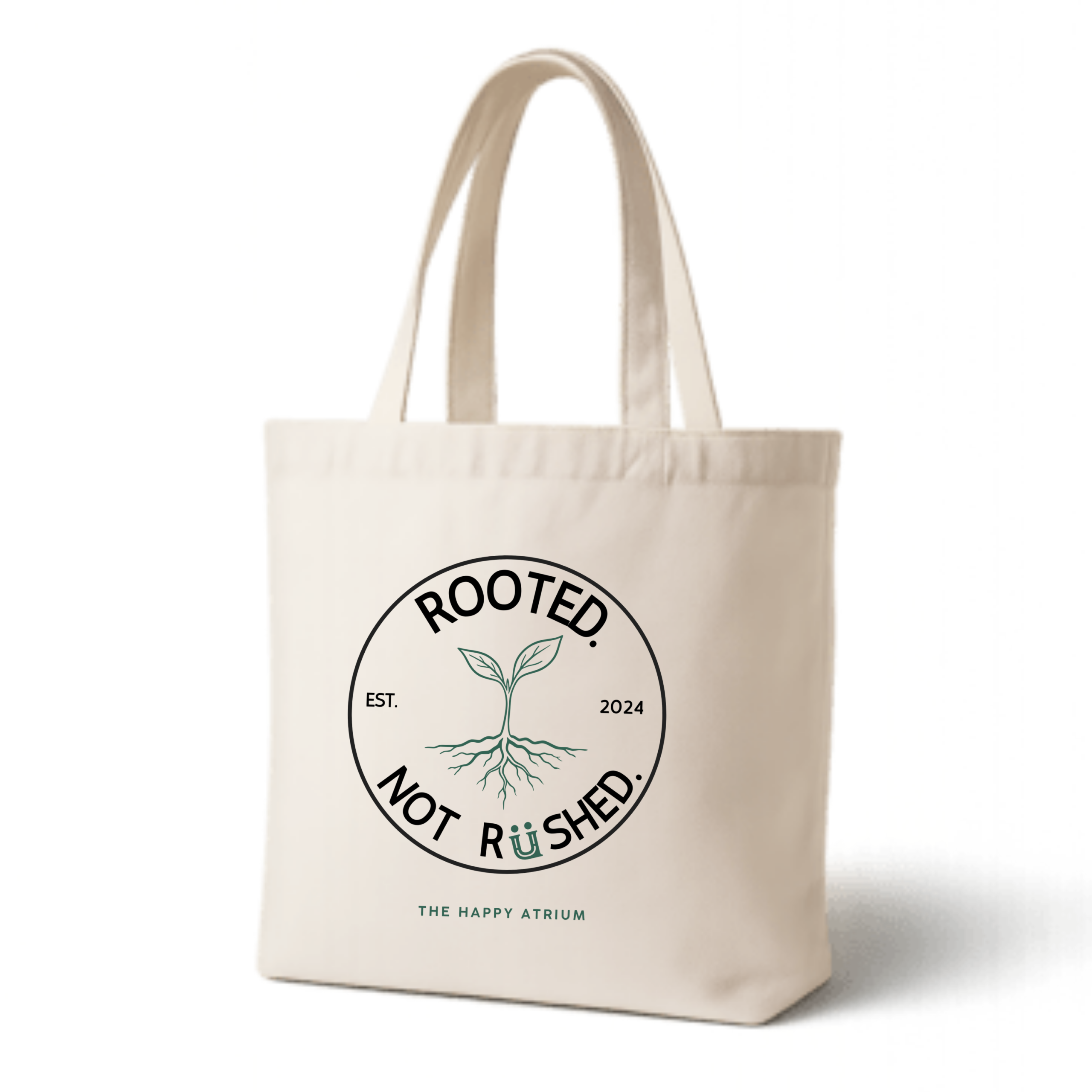 Rooted. Not Rushed. -Canvas Tote